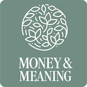 The Money & Meaning Show – A Personal Finance Podcast
